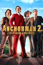 Nonton Film Anchorman 2: The Legend Continues (2013) Terbaru Subtitle Indonesia