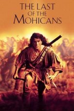 Nonton Film The Last of the Mohicans (1992) Terbaru Subtitle Indonesia