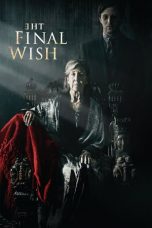 Nonton Film The Final Wish (2018) Terbaru Subtitle Indonesia