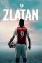Nonton Film I Am Zlatan (2021) Terbaru Subtitle Indonesia