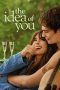 Nonton Film The Idea of You (2024) Terbaru Subtitle Indonesia