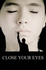 Nonton Film Close Your Eyes (2023) Terbaru Subtitle Indonesia